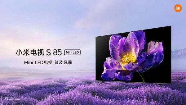 体验领先的高端画质旗舰 小米电视S 85 Mini LED发布