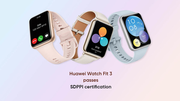 华为WATCH FIT 3曝光 已通过SDPIP认证 面向全球发布