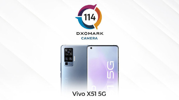 DXOMARK公布vivo X51 5G摄像头得分:114分表现出色